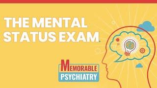 Mental Status Exam Mnemonics (Memorable Psychiatry Lecture)