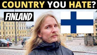 Which Country Do You HATE The Most? | FINLAND