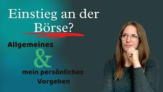 Börsenstart I Wie anfangen? I Mein persönliches Vorgehen