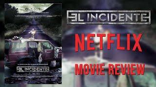 Cinema Madness | El incidente | El incidente Movie Review | Netflix | Episode 26 | MrLokal