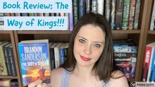 THE WAY OF KINGS BY BRANDON SANDERSON BOOK REVIEW [SPOILER-FREE]!!!