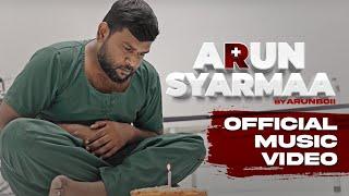 ARUN SYARMAA - ARUNBOii | Official Music Video | 2023