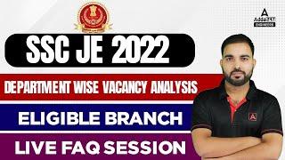 SSC JE Vacancy 2022 | Department wise vacancy analysis | Live FAQ session