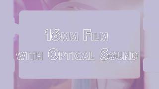 16mm with Optical Sound Film to Digital