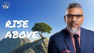 Rise Above - Pastor Orlando Pule