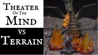 Theater of the Mind Vs. Terrain in D&D (Ep. 82)