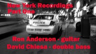 Ron Anderson and David Chiesa, Images: New York Recordings Part One