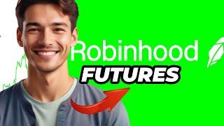 Can I Trade Futures On Robinhood | Can You Trade Futures on Robinhood | LEGAL MONEY ZONE