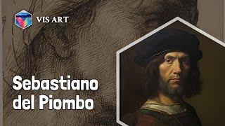 Who is Sebastiano del Piombo｜Artist Biography｜VISART