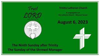 Aug 06, 2023 Divine Service Trinity Lutheran Church El Paso, IL