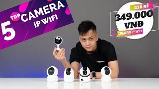 TOP 5 CAMERA IP WIFI CHÍNH HÃNG SIÊU RẺ CHỈ TỪ 349.000 VNĐ