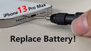 How to replace battery in your iPhone 13 Pro Max