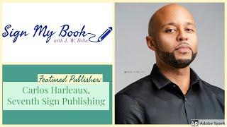 Sign My Book with JW Bella: Publishing CEO Carlos Harleaux