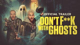 Don't F**K With Ghosts Official Trailer | levelFILM