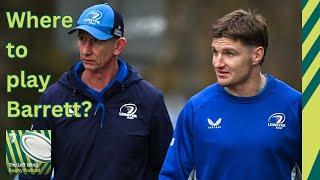 How Jordie Barrett changes Leinster’s back line | Munster’s chance in France | The Left Wing