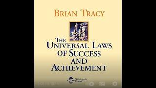 Brian Tracy | The Universal Laws Of Success And Achievement