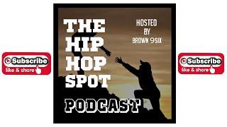 The Hip Hop Spot Podcast Live Stream- Episode one