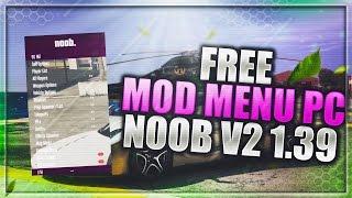 GTA 5 PC Online/Solo 1.39 Mod Menu "NOOB V2" (Undetectable) + Free download *WORKING AFTER 1.39* 