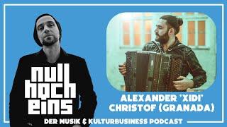 null hoch eins - Der Musik & Kulturbusiness Podcast - S02F02: Alexander 'Xidi' Christof von Granada