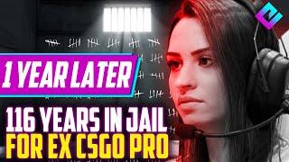 Female CSGO Pro NEVER Went to Jail After 116 Year Sentence