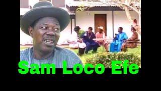 Sam Loco Efe's Legacy: A Life in Comedy