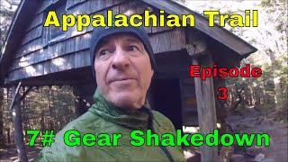 Appalachian Trail, Episode 3, 7# Gear Shakedown