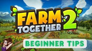 Farm Together 2 ~ 27 Tips for Beginners and more Advanced Players too!