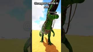 STRONGEST CARCHA IN ARK