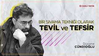 Bir Sıvama Tekniği Olarak Tevil ve Tefsir