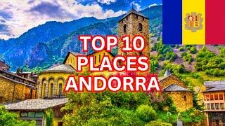 Top 10 places to visit in Andorra