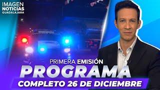 Noticias GDL con Ricardo Camarena | Programa completo 26 de diciembre de 2024