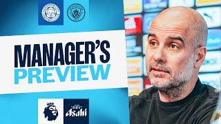 MANAGER'S PREVIEW! Pep Guardiola | Leicester City v Man City | Premier League