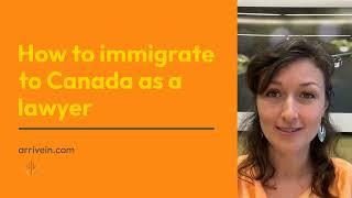 How to immigrate to Canada as a lawyer