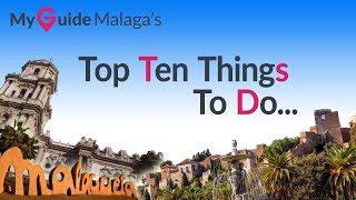 Top Ten things to do in Malaga - a travel guide