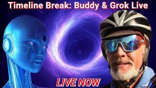 Buddy Huggins Announces LIVE Tomorrow: The Timeline Break with Grok 