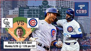 SAMCAST: Chicago Cubs vs Colorado Rockies Watch Party! (LIVE)