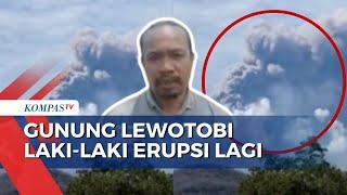 Gunung Lewotobi Kembali Erupsi, Begini Pantauan Situasi di Flores Timur