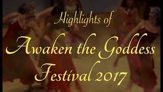 Awaken the Goddess Festival 2017