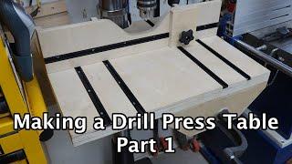 Making a Drill Press Table Part 1