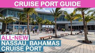 2024 Update: Nassau (Bahamas) Cruise Port Guide