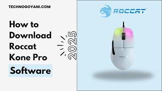 How to Download Roccat Kone Pro Software 2025