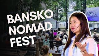 BANSKO NOMAD FEST - My Honest Review