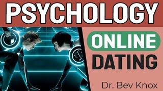 Psychology of Online Dating, Matchmaking & Safety - Love & Human Sexuality Series