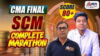 CMA Final | SCM - Decision Making Complete Marathon | SCORE 80+ | MEPL Classes