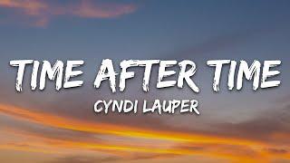 Cyndi Lauper - Time After Time (Lyrics)