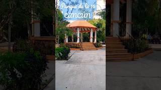 Parque de la 15 CANCÚN, MÉXICO #elmundodevirginia #shortsvideo #cancun