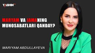 Maryam va Jamaning munosabatlari qanday?