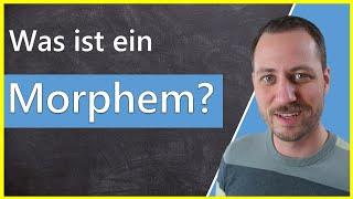 Was sind Morpheme? Freies, gebundenes, lexikalisches und grammatisches Morphem