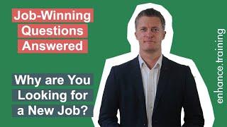 Why are you looking for a new job? Interview Question Answer