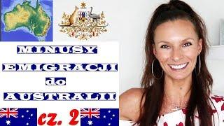 ŻYCIE W AUSTRALII NA EMIGRACJI - MINUSY - cz.2 - Czy warto emigrować do Australii?